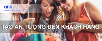 Tạo ấn tượng đến khách hàng